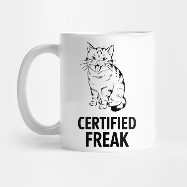 Certified Freak Edgy Humor Sassy Attitude by Anticorporati